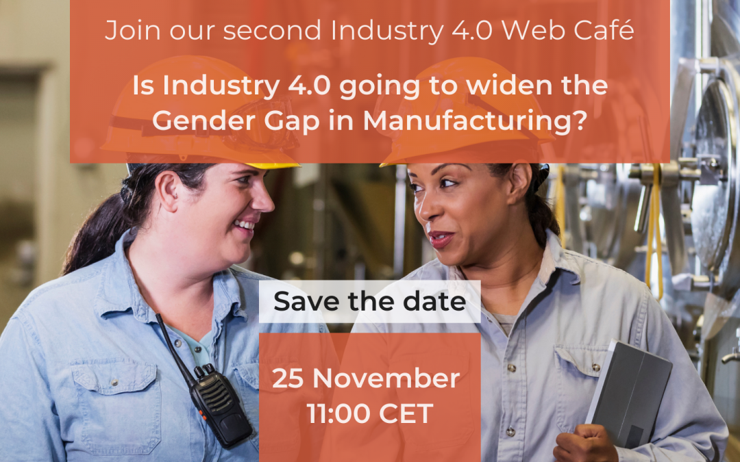 WEBINAR: Is Industry 4.0 going to widen the Gender Gap in Manufacturing?